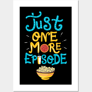 Just One More Episode. TV nerd gift. Posters and Art